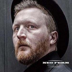 NED FERM / ネッド・フェルム / Spent All the Money 