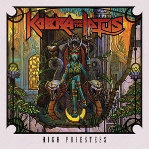 KOBRA AND THE LOTUS / コブラ&ザ・ロータス / HIGH PRIESTESS