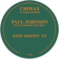 PAUL JOHNSON (CHICAGO) / ポール・ジョンソン / STOP TRIPPIN'