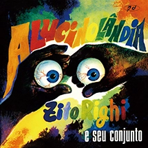 ZITO RIGHI E SEU CONJUNTO / ジト・ヒギ & セウ・コンジュント / ALUCINOLANDIA