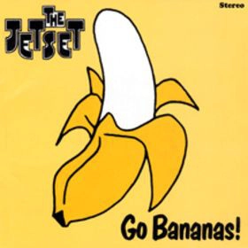 JETSET / GO BANANAS!