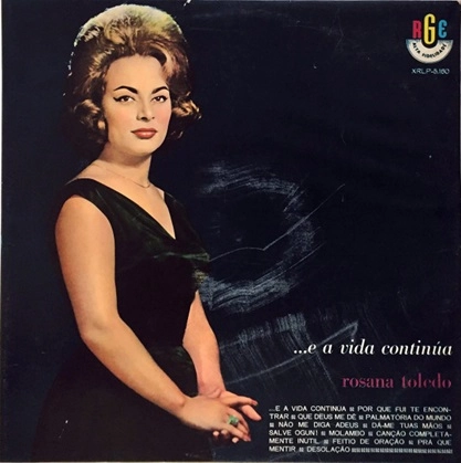 ROSANA TOLEDO / ホザーナ・トレード / ...E A VIDA CONTINUA