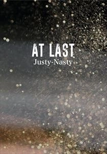 Justy-Nasty / ジャスティ・ナスティ / AT LAST