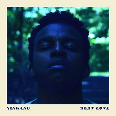SINKANE / シンケイン / MEAN LOVE