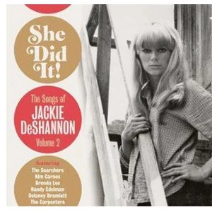 JACKIE DESHANNON / ジャッキー・デシャノン / SHE DID IT! THE SONGS OF JACKIE DESHANNON VOLUME 2