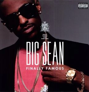 BIG SEAN / ビッグ・ショーン / FINALLY FAMOUS