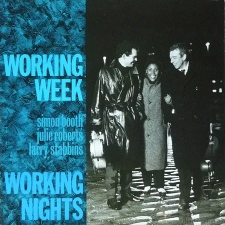 WORKING WEEK / WORKING NIGHTS
