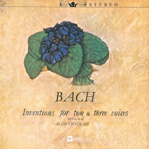 アルド・チッコリーニ / バッハ:2声のインヴェンション・3声のシンフォニア / J.S.BACH: INVENTIONS & SINFONIAS