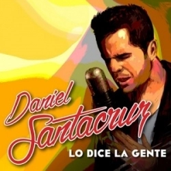 DANIEL SANTACRUZ / ダニエル・サンタクルス / LO DICE LA GENTE(CD-R)