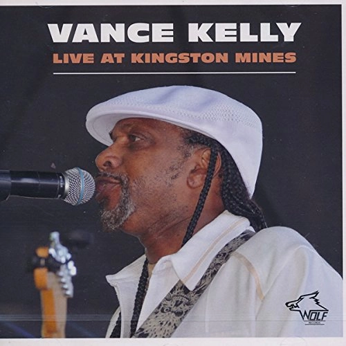 VANCE KELLY / ヴァンス・ケリー / LIVE AT KINGSTON MINES
