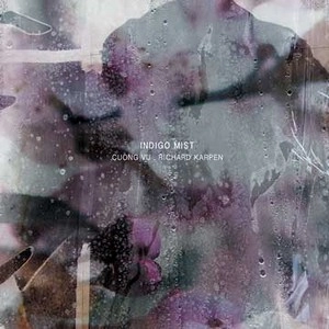 CUONG VU / クオン・ヴー / INDIGO MIST