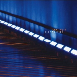 CHAT NOIR / シャノア / ELEC3CITIES