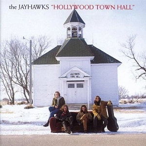 JAYHAWKS / ジェイホークス / HOLLYWOOD TOWN HALL <1LP / LIMITED>