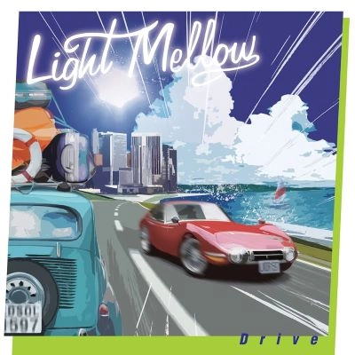 オムニバス(今井美樹、so nice、一十三十一、杏里 他) / LIGHT MELLOW DRIVE