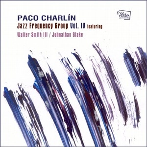 PACO CHARLIN / パコ・シャルラン / JAZZ FREQUENCY GROUP VOL.4
