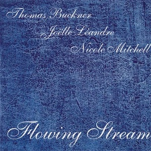 THOMAS BUCKNER / トーマス・バックナー / FLOWING STREAM