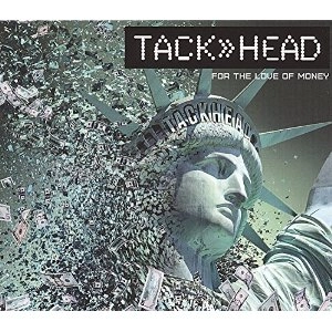 TACKHEAD SOUND SYSTEM / タックヘッド・サウンド・システム / FOR THE LOVE OF MONEY