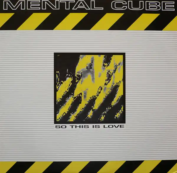 MENTAL CUBE / SO THIS IS LOVE