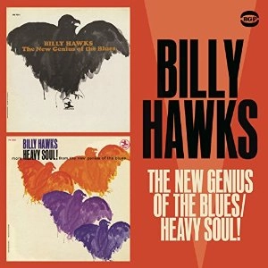 BILLY HAWKS / ビリー・ホークス / ザ・ニュー・ジニアス・オブ・ザ・ブル－ス／ヘヴィ・ソウル！ / THE NEW GENIUS OF THE BLUES/HEAVY SOUL!