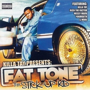 FAT TONE / STICK-UP KID / STICK UP KID