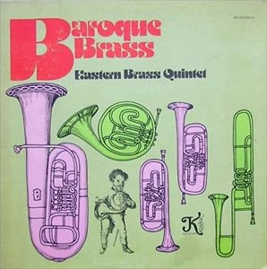 EASTERN BRASS QUINTET / BAROQUE BRASS