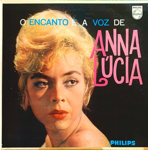 ANA LUCIA / アナ・ルシア / O ENCANTO E A VOZ DE ANNA LUCIA