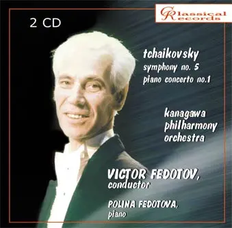 VIKTOR FEDOTOV / ヴィクトル・フェドトフ / TCHAIKOVSKY:PIANO CONCERTO NO.1/SYMPHONY NO5