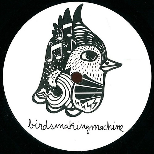 BIRDSMAKINGMACHINE / BIRDSMAKINGMACHINE 003