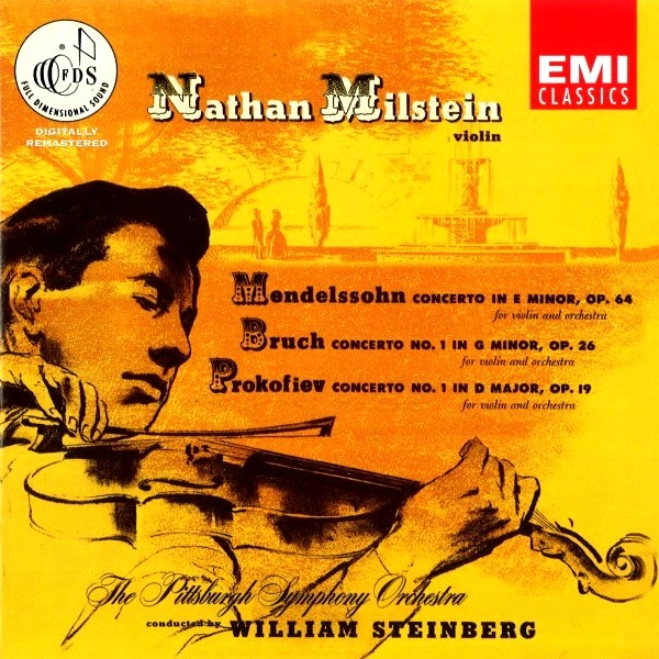 NATHAN MILSTEIN / ナタン・ミルシテイン / MENDELSSHON / BRUCH / PROKOFIEV: VIOLIN CONCERTO