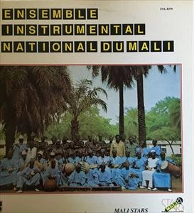 L'ENSEMBLE INSTRUMENTAL NATIONAL DU MALI / ENSEMBLE INSTRUMENTAL NATIONAL DU MALI