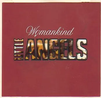 LITTLE ANGELS / リトル・エンジェルス / WOMANKIND