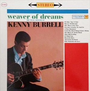 KENNY BURRELL / ケニー・バレル / WEAVER OF DREAMS