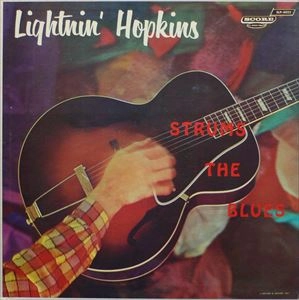 LIGHTNIN' HOPKINS / ライトニン・ホプキンス / STRUMS THE BLUES