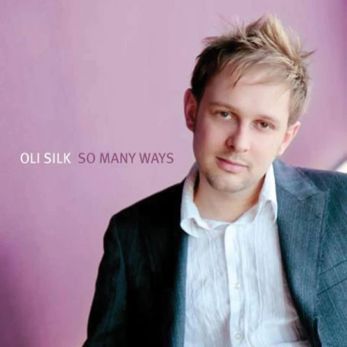 OLI SILK / SO MANY WAYS