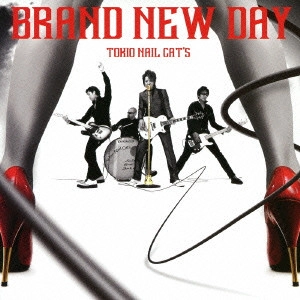 東京ネイルキャッツ / BRAND NEW DAY