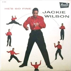 JACKIE WILSON / ジャッキー・ウィルソン / HE'S SO FINE