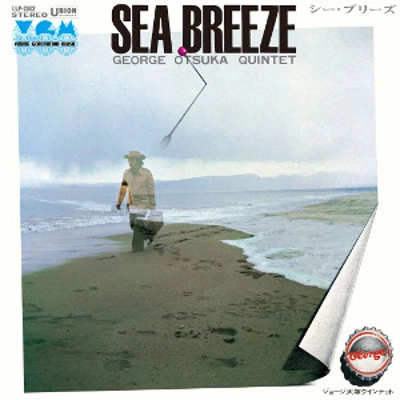 GEORGE OHTSUKA / ジョージ大塚 / シー･ブリーズ / SEA BREEZE 