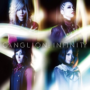 GANGLION / INFINITY