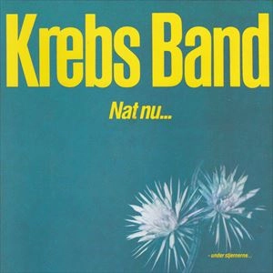 KREBS BAND / NAT NU - UNDER STJERNERNE