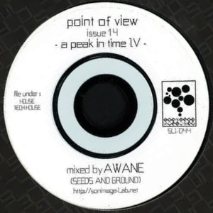 AWANE aka DJ KOROSUKE / point of view : issue 14 - a peak in time IV