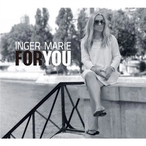 INGER MARIE(INGER MARIE GUNDERSEN) / インガー・マリエ(インゲル・マリエ・グンナシェン) / FOR YOU(180G LP)