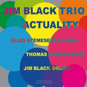 JIM BLACK / ジム・ブラック / ACTUALITY