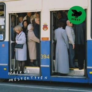 MOSKUS / MESTERTYVEN