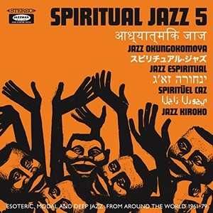 V.A.(SPIRITUAL JAZZ) / SPIRITUAL JAZZ 5: THE WORLD