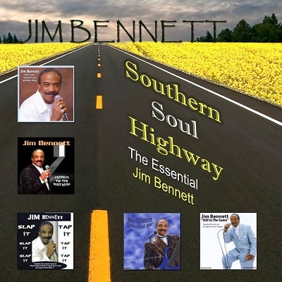 JIM BENNETT / ジム・ベネット / SOUTHERN SOUL HIGHWAY - THE ESSENTIAL JIM BENNETT