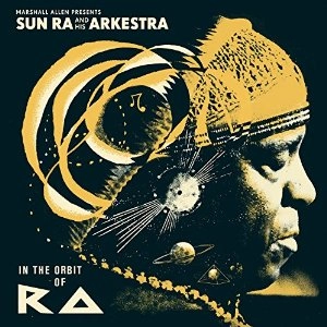 MARSHALL ALLEN / マーシャル・アレン / IN THE ORBIT OF RA