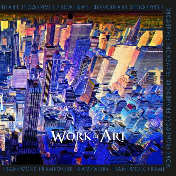 WORK OF ART / ワーク・オブ・アート / フレイムワーク / FRAMEWORK