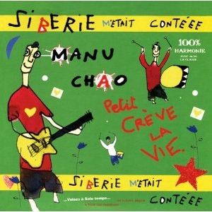 MANU CHAO / マヌ・チャオ / シベリー・メテ・コンテ / SIBERIE M'ETAIT CONTEEE