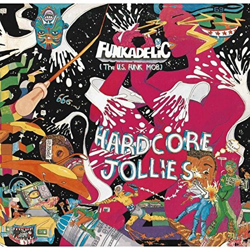 FUNKADELIC / ファンカデリック / HARDCORE JOLLIES