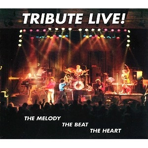 TRIBUTE (PROG: SWE) / TRIBUTE / "TRIBUTE LIVE!  THE MELODY, THE BEAT, THE HEART"